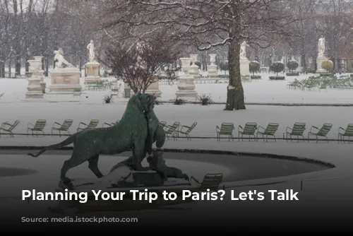 Planning Your Trip to Paris? Let's Talk Weather!