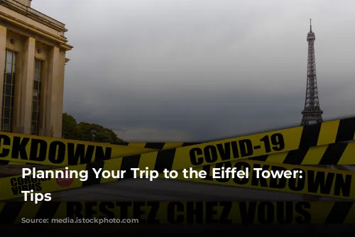 Planning Your Trip to the Eiffel Tower: Essential Tips