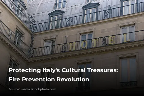 Protecting Italy's Cultural Treasures: A Fire Prevention Revolution