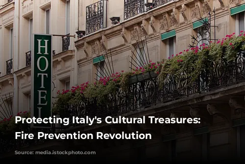 Protecting Italy's Cultural Treasures: A Fire Prevention Revolution