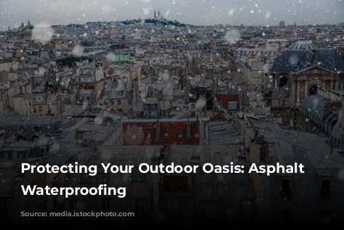 Protecting Your Outdoor Oasis: Asphalt Balcony Waterproofing