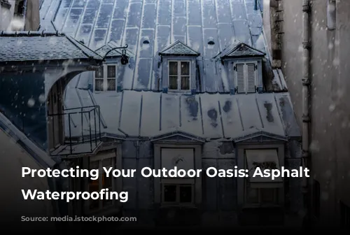 Protecting Your Outdoor Oasis: Asphalt Balcony Waterproofing