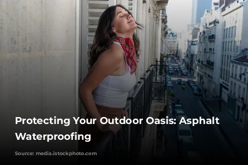 Protecting Your Outdoor Oasis: Asphalt Balcony Waterproofing