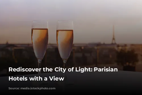 Rediscover the City of Light: Parisian Boutique Hotels with a View