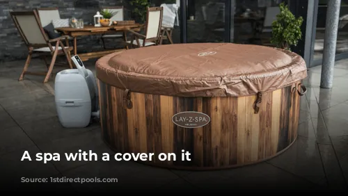 A spa with a cover on it