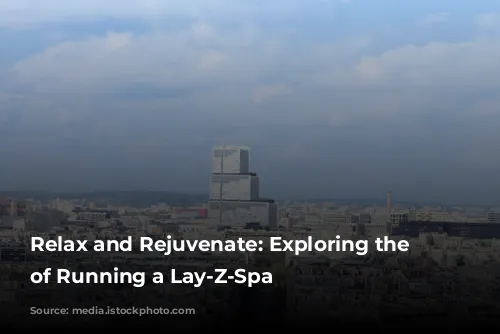 Relax and Rejuvenate: Exploring the Cost of Running a Lay-Z-Spa