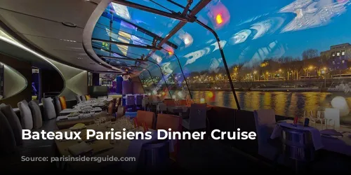 Bateaux Parisiens Dinner Cruise