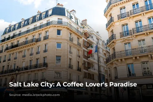 Salt Lake City: A Coffee Lover's Paradise