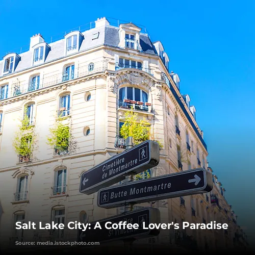 Salt Lake City: A Coffee Lover's Paradise