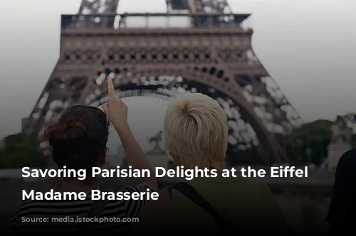 Savoring Parisian Delights at the Eiffel Tower: Madame Brasserie