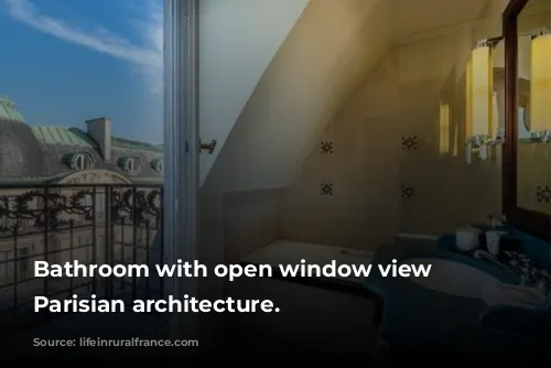 Bathroom with open window view to Parisian architecture.