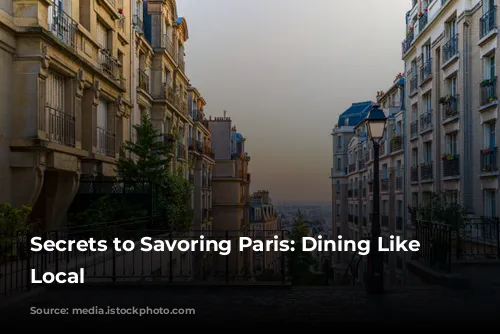 Secrets to Savoring Paris: Dining Like a Local