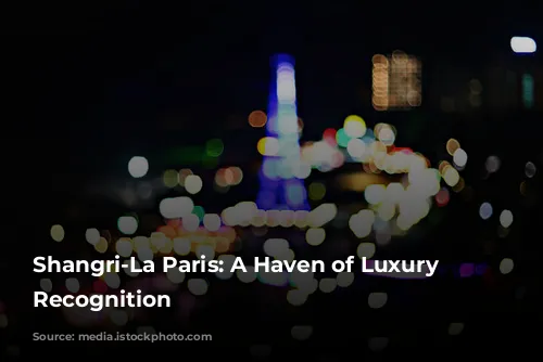 Shangri-La Paris: A Haven of Luxury and Recognition