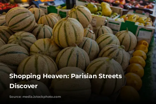 Shopping Heaven:  Parisian Streets to Discover