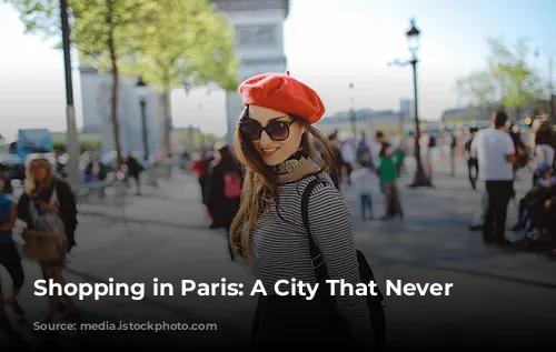 Shopping in Paris: A City That Never Sleeps