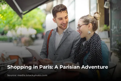 Shopping in Paris: A Parisian Adventure Awaits!