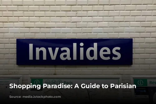 Shopping Paradise: A Guide to Parisian Delights