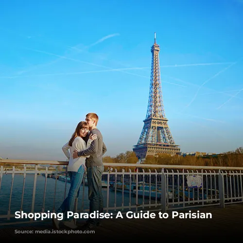 Shopping Paradise: A Guide to Parisian Delights