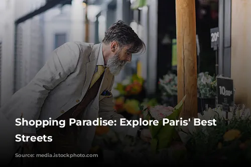 Shopping Paradise: Explore Paris' Best Shopping Streets