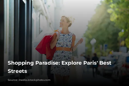 Shopping Paradise: Explore Paris' Best Shopping Streets