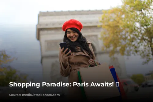 Shopping Paradise: Paris Awaits! 🛍️