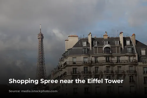 Shopping Spree near the Eiffel Tower