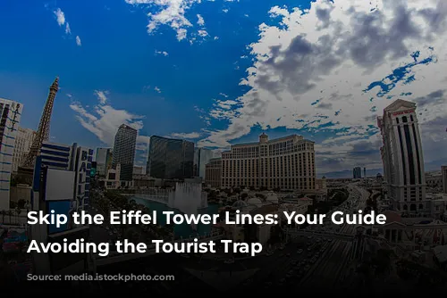 Skip the Eiffel Tower Lines: Your Guide to Avoiding the Tourist Trap