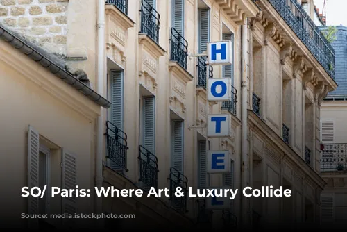 SO/ Paris: Where Art & Luxury Collide