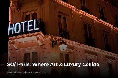 SO/ Paris: Where Art & Luxury Collide