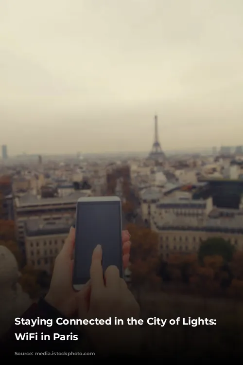 Staying Connected in the City of Lights: Free WiFi in Paris