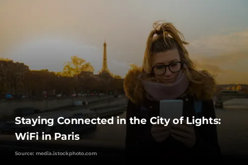 Staying Connected in the City of Lights: Free WiFi in Paris