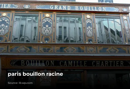 paris bouillon racine