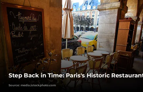 Step Back in Time: Paris's Historic Restaurants