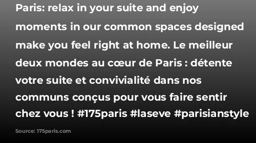 The best of both worlds in the heart of Paris: relax in your suite and enjoy shared moments in our common spaces designed to make you feel right at home. 

Le meilleur des deux mondes au cœur de Paris : détente dans votre suite et convivialité dans nos espaces communs conçus pour vous faire sentir comme chez vous !

#175paris #laseve  #parisianstyle