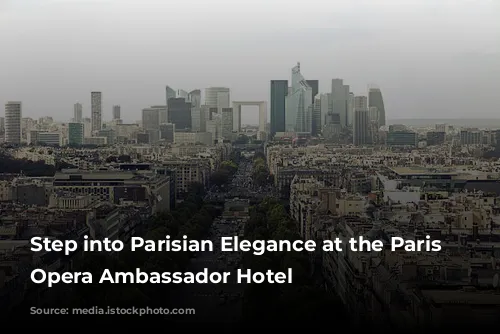 Step into Parisian Elegance at the Paris Marriott Opera Ambassador Hotel