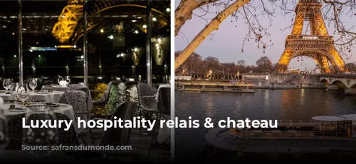 Luxury hospitality relais & chateau France