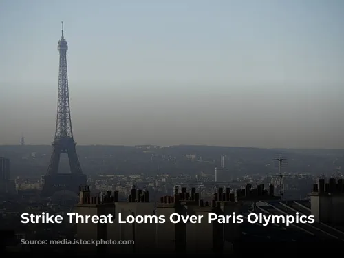 Strike Threat Looms Over Paris Olympics