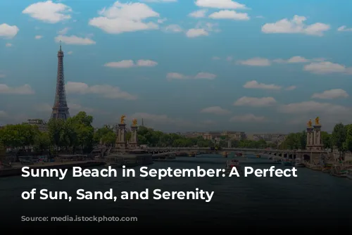 Sunny Beach in September: A Perfect Blend of Sun, Sand, and Serenity