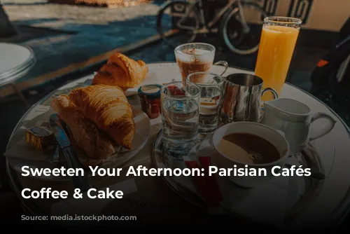 Sweeten Your Afternoon: Parisian Cafés for Coffee & Cake