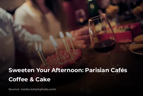 Sweeten Your Afternoon: Parisian Cafés for Coffee & Cake