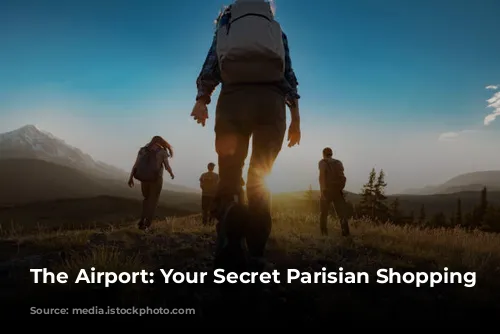 The Airport: Your Secret Parisian Shopping Destination