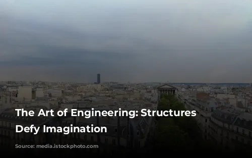 The Art of Engineering: Structures That Defy Imagination