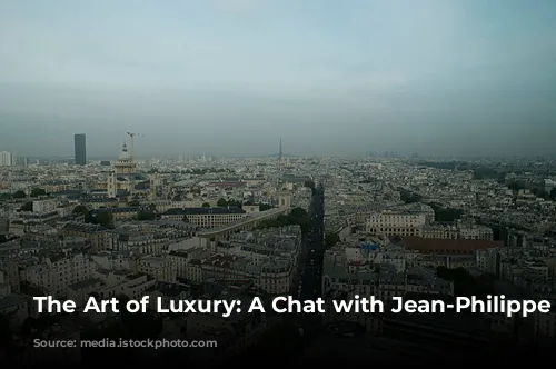 The Art of Luxury: A Chat with Jean-Philippe Nuel