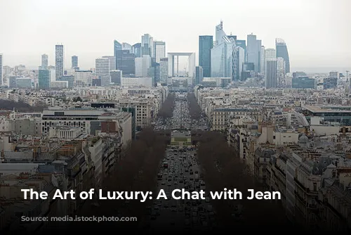 The Art of Luxury: A Chat with Jean Philippe-Nuel