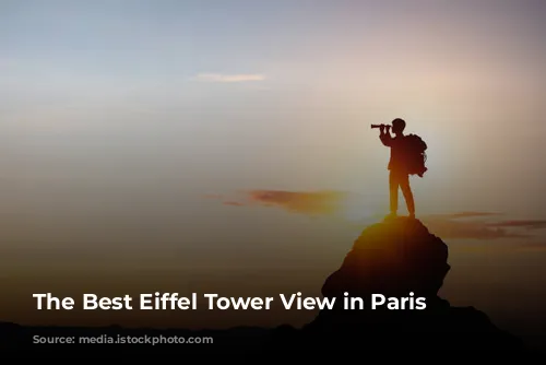 The Best Eiffel Tower View in Paris