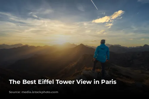 The Best Eiffel Tower View in Paris