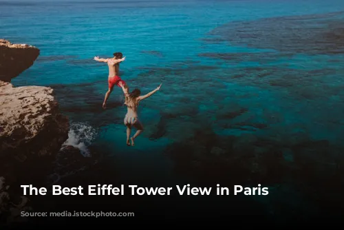 The Best Eiffel Tower View in Paris