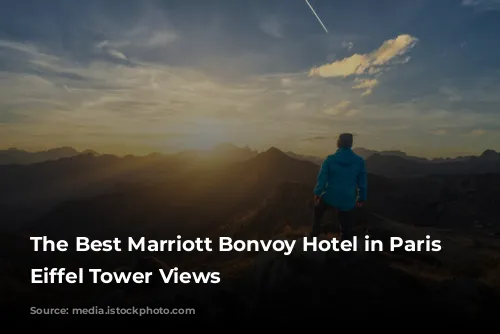 The Best Marriott Bonvoy Hotel in Paris for Eiffel Tower Views