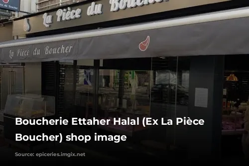 Boucherie Ettaher Halal (Ex La Pièce du Boucher) shop image