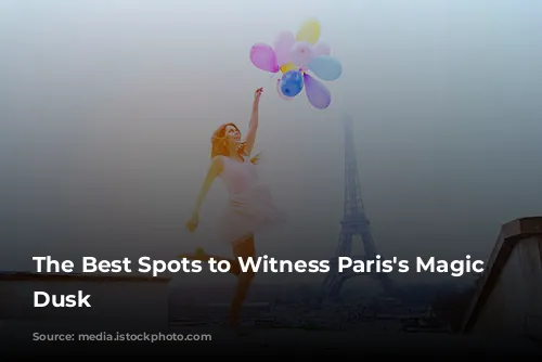 The Best Spots to Witness Paris's Magic at Dusk